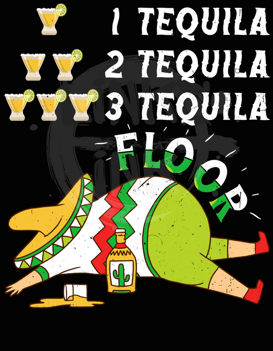 1, 2, 3 Tequila.. FLOOR