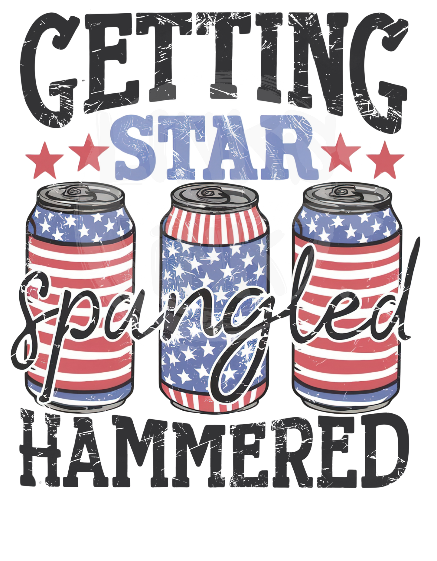 Getting Star Spangled Hammered - Distressed