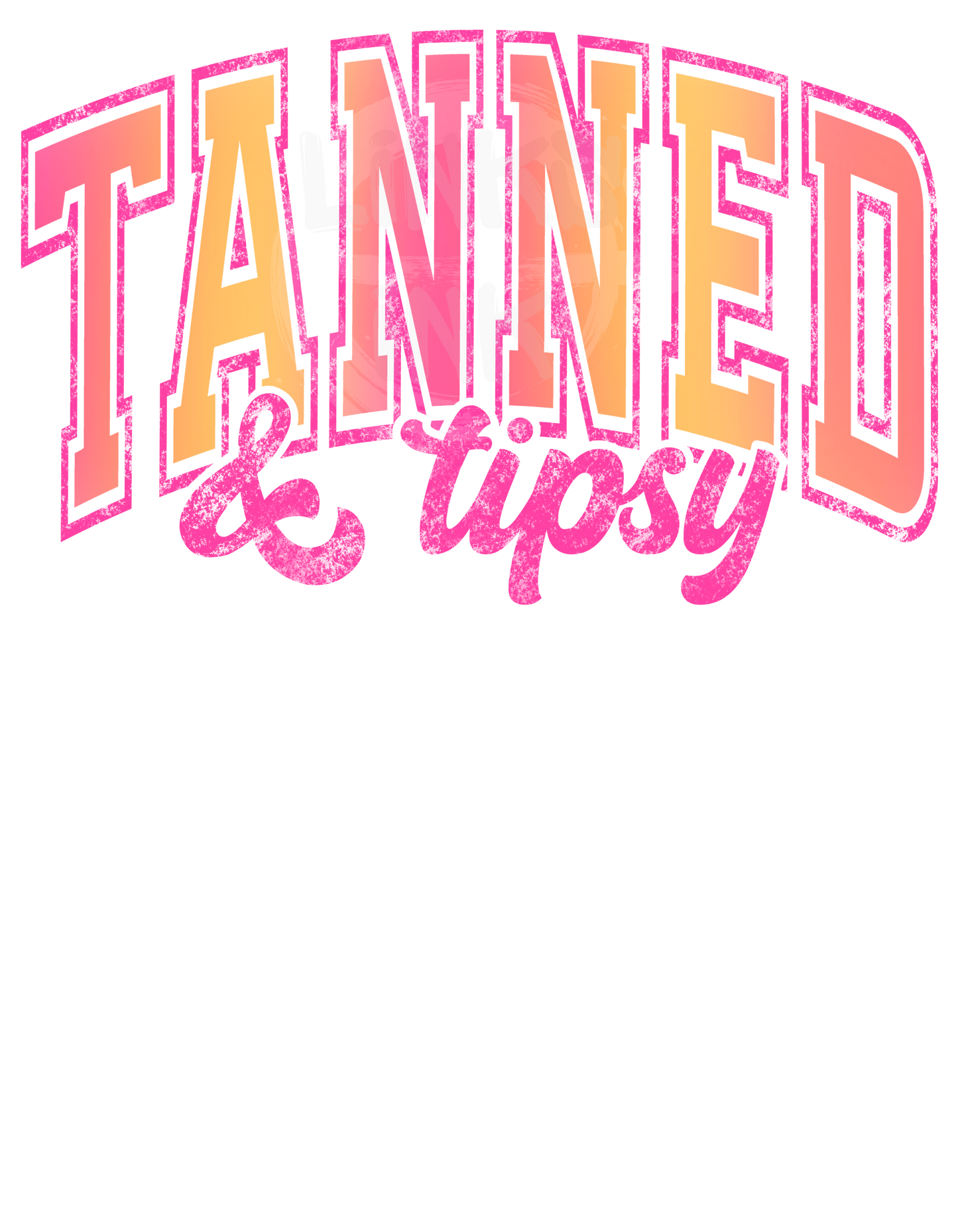 Tanned & Tipsy - Pink and Orange
